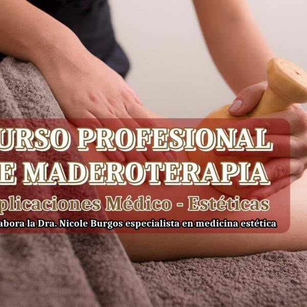 Curso de maderoterapia. Curso de maderoterapia facial y curso de maderoterapia corporal