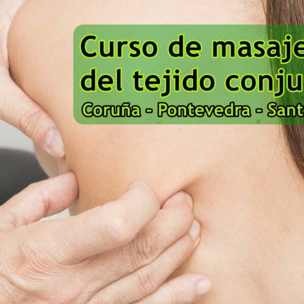 CURSO DE MASAJE DEL TEJIDO CONJUNTIVO