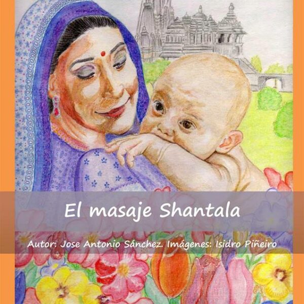 Libro de masaje Shantala de Jose Antonio Sánchez